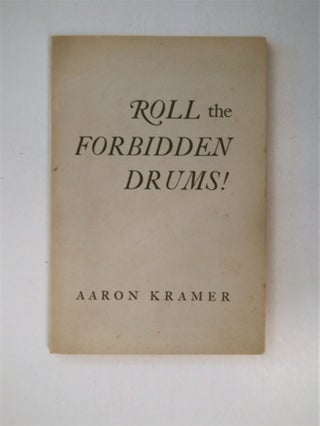 86758] Roll the Forbidden Drums! Aaron KRAMER