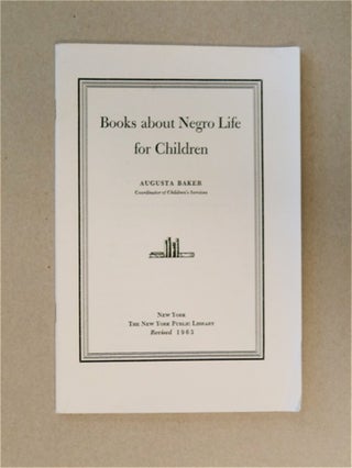 86857] Books about Negro Life for Children. Augusta BAKER