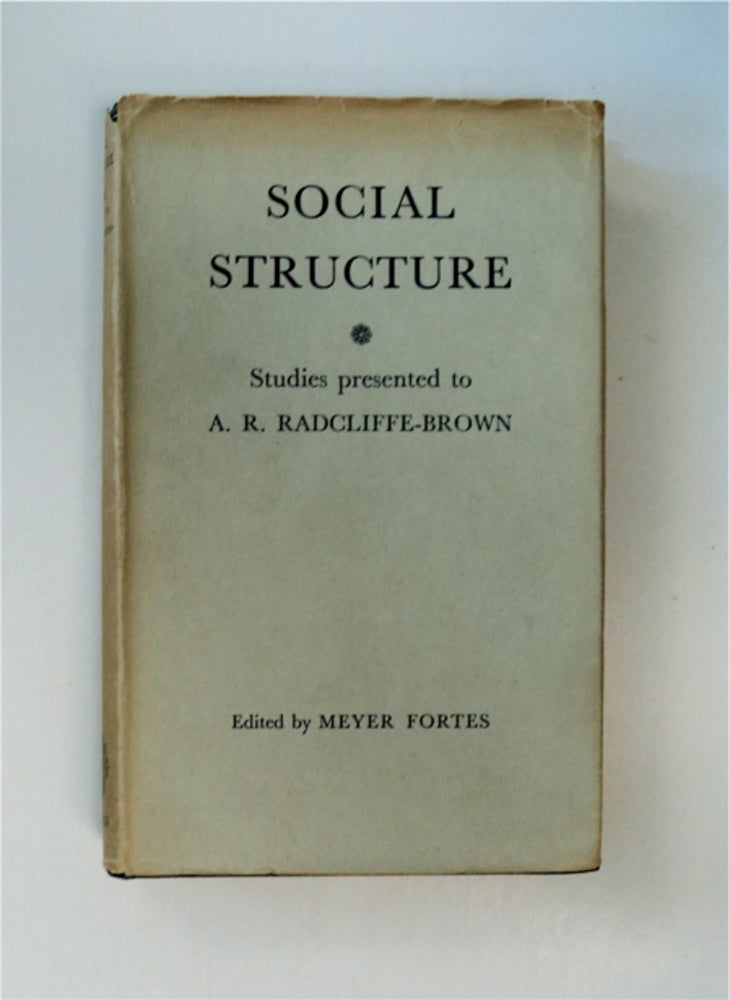 [86858] Social Structure: Studies Presented to A. R. Radcliffe-Brown. Meyer FORTES, ed.