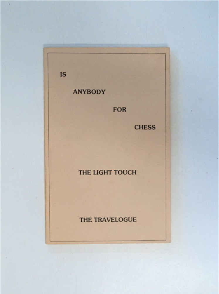 [86898] Is Anybody for Chess: The Light Touch - The Travelogue. K. R. JONES.