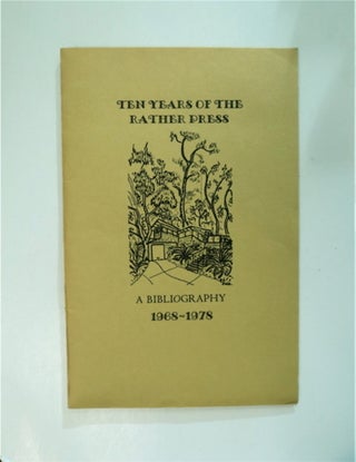 86919] Ten Years of the Rather Press: A Bibliography 1968-1978. RATHER PRESS