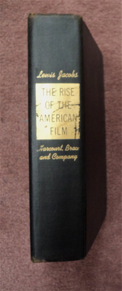 [86951] The Rise of the American Film: A Critical History. Lewis JACOBS.
