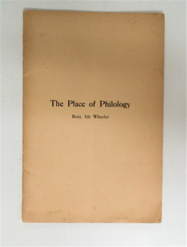 [86979] The Place of Philology. Benj. Ide WHEELER.