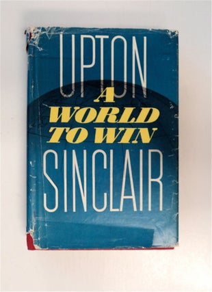 87013] A World to Win. Upton SINCLAIR