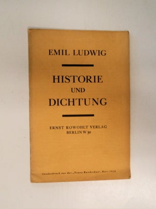 87016] Historie und Dichtung. Emil LUDWIG