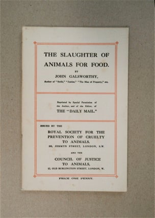 87041] The Slaughter of Animals for Food. John GALSWORTHY