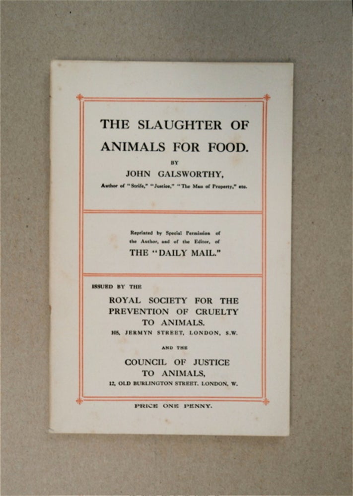 [87041] The Slaughter of Animals for Food. John GALSWORTHY.