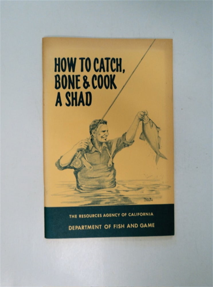 [87045] How to Catch, Bone & Cook a Shad. John RADOVICH.