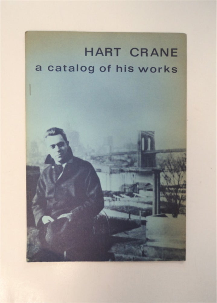 [87052] Hart Crane: A Catalog of His Works. Hart CRANE.