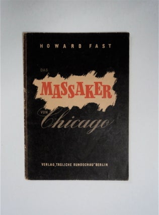 87092] Das Massaker von Chicago. Howard FAST