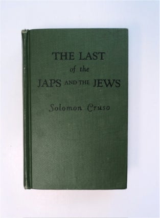 87110] The Last of the Japs and the Jews. Solomon CRUSO
