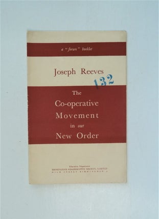 87292] The Co-operative Movement in Our New Order. Joseph REEVES