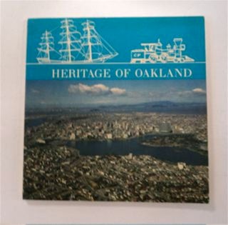 87300] Heritage of Oakland. Robert CLARKE, Margaret Branson, James Harlow