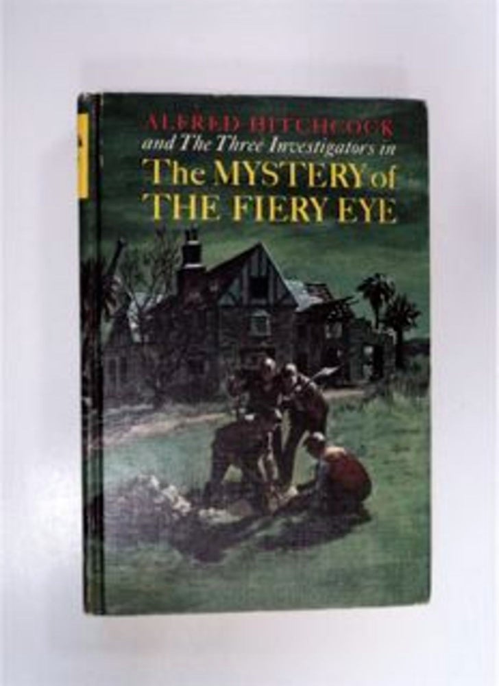 [87308] Alfred Hitchcock and The Three Investigators in The Mystery of the Fiery Eye. Robert ARTHUR.