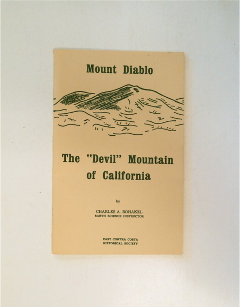 [87335] A Pictorial Guide to Mt. Diablo. Charles A. BOHAKEL.