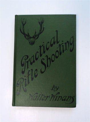 87389] Practical Rifle Shooting. Walter WINANS