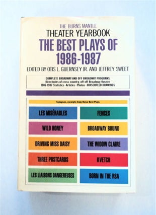 87434] The Best Plays of 1986-1987. Otis L. GUERNSEY, Jr., eds Jeffrey Sweet