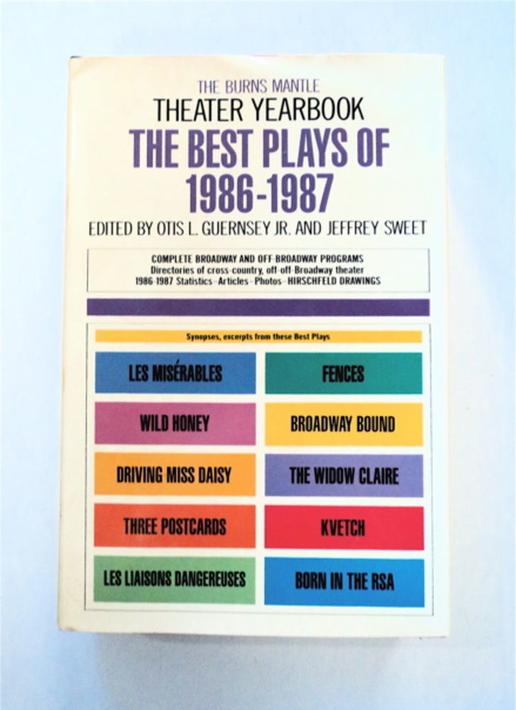 [87434] The Best Plays of 1986-1987. Otis L. GUERNSEY, Jr., eds Jeffrey Sweet.