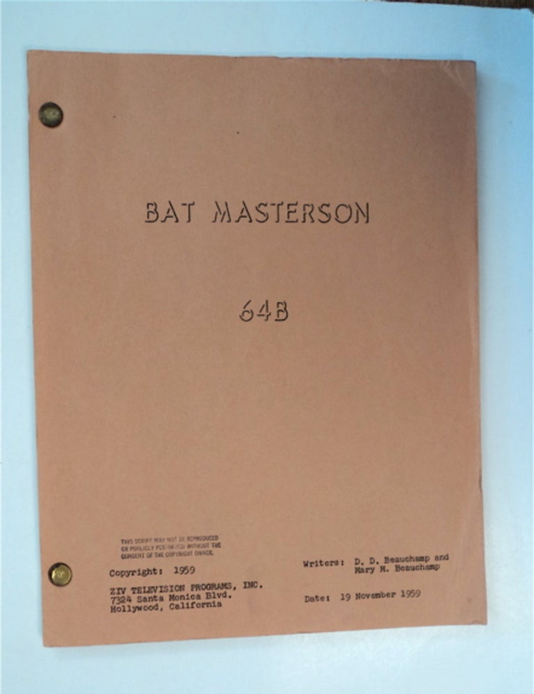 [87457] Bat Masterson 64B (Working Title: "Mr. Fourpaws"). D. D. BEAUCHAMP, Mary M. Beauchamp.