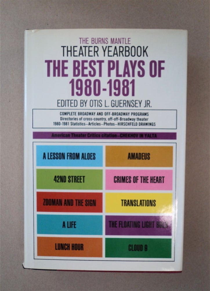 [87467] The Best Plays of 1980-1981. Otis L. GUERNSEY, ed, Jr.
