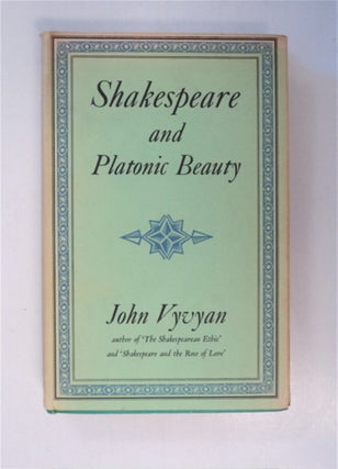 87519] Shakespeare and Platonic Beauty. John VYVYAN