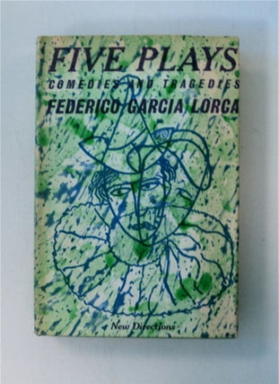 87534] Five Plays: Comedies and Tragicomedies. Federico GARCIA LORCA