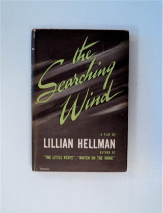 87536] The Searching Wind: A Play in Two Acts. Lillian HELLMAN