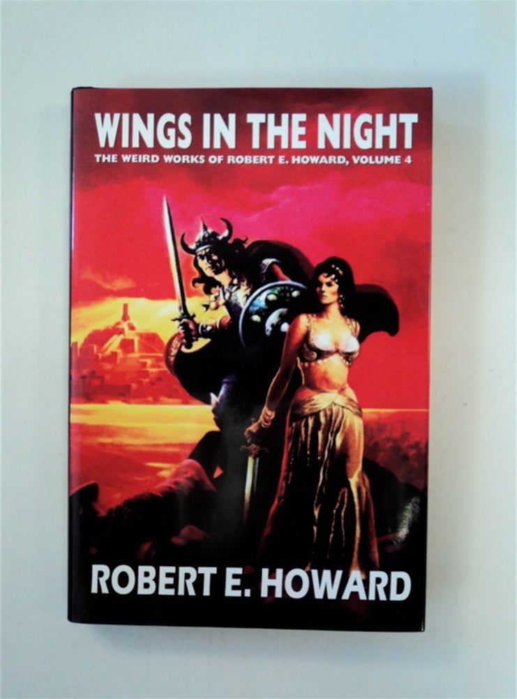 [87659] Wings in the Night: The Weird Works of Robert E. Howard, Volume 4. Robert E. HOWARD.