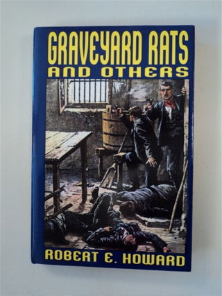 87662] Graveyard Rats and Others. Robert E. HOWARD