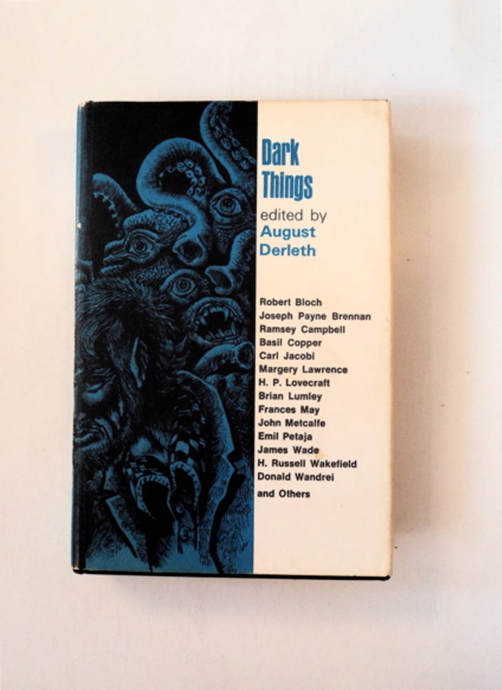 [87734] Dark Things. August DERLETH, ed.