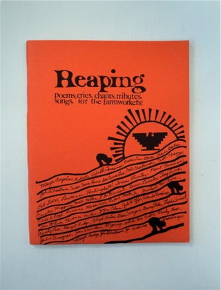 87761] Reaping: Poems, Cries, Chants, Tributes, Songs, for the Farmworkers! Mary R. RUDGE, ed