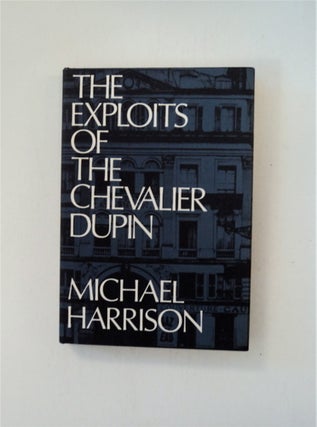 87765] The Exploits of the Chevalier Dupin. Michael HARRISON