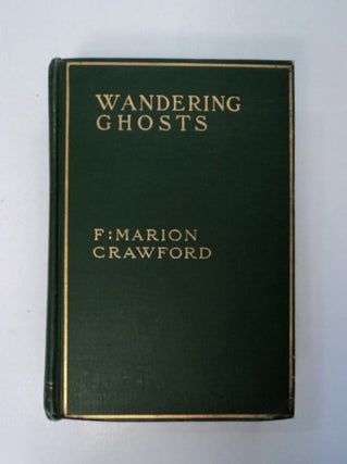 87839] Wandering Ghosts. F. Marion CRAWFORD