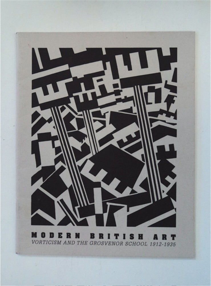 [87900] Modern British Art: Vorticism and the Grosvenor School 1912-1935. Judith C. EURICH, guest curator.