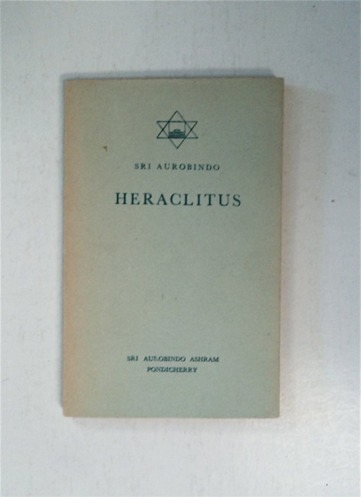 [87952] Heraclitus. Sri AUROBINDO.