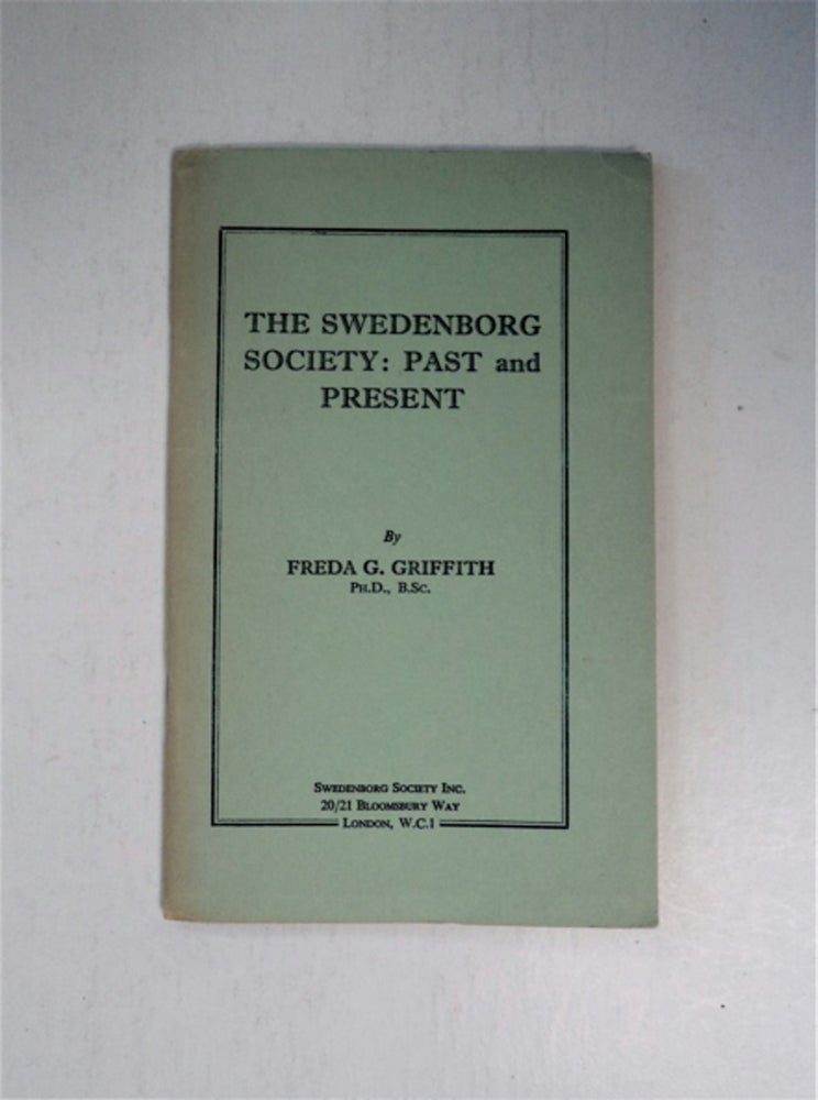 [88001] The Swedenborg Society: Past and Present. Freda G. GRIFFITH.