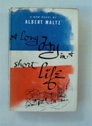 88018] A Long Day in a Short Life. Albert MALTZ