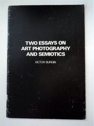 88063] Two Essays on Art Photography and Semiotics. Victor BURGIN