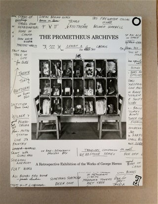 88073] The Prometheus Archives: A Retrospective Exhibition of the Works of George Herms, Newport...