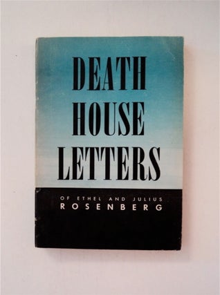 88093] Death House Letters. Ethel ROSENBERG, Julius Rosenberg