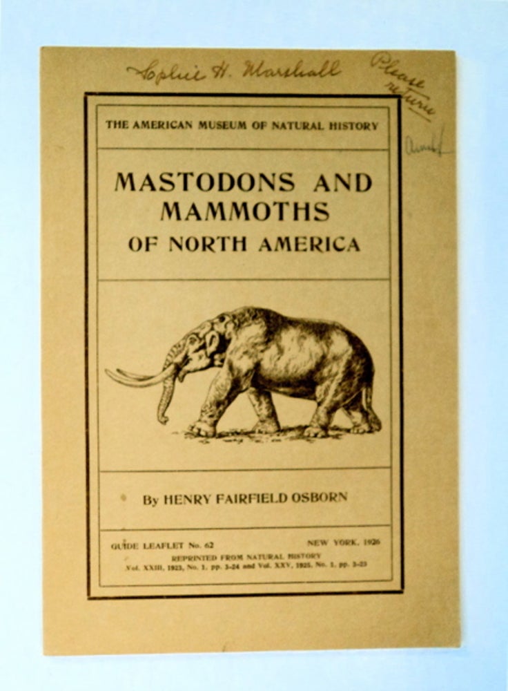 [88134] Mastodons and Mammoths of North America. Henry Fairfield OSBORN.