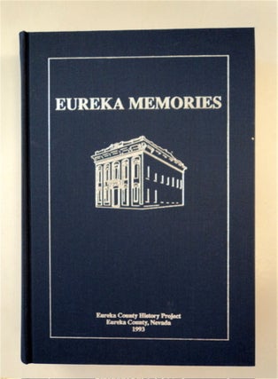 88224] Eureka Memories: A Series of Interviews with Fourteen Individuals and Families in Eureka,...