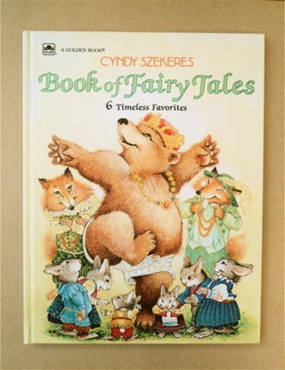 88232] Cyndy Szekeres' Book of Fairy Tales. Cyndy SZEKERES, adapted and, color illustrations by,...