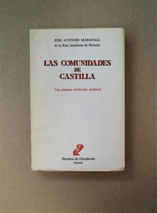 88247] Las Comunidades de Castilla: Una Primera Revolución Moderna. José Antonio MARAVALL