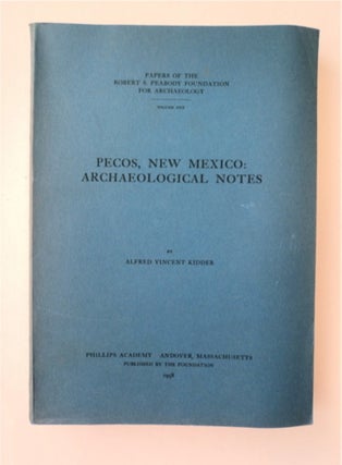 88249] Pecos, New Mexico: Archaeological Notes. Alfred Vincent KIDDER