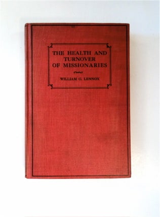 88266] The Health and Turnover of Missionaries. William G. LENNOX