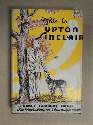 88380] This Is Upton Sinclair. James Lambert HARTE