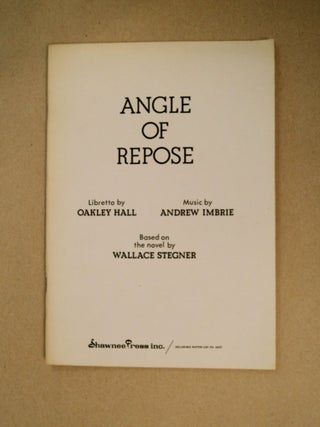 88407] Angle of Repose. Andrew HALL, Andrew Imbrie. Based on the, Wallace Stegner