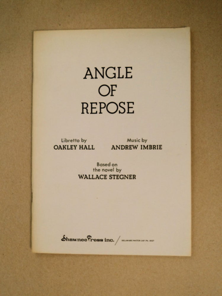 [88407] Angle of Repose. Andrew HALL, Andrew Imbrie. Based on the, Wallace Stegner.