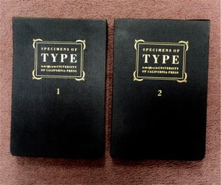 88413] SPECIMENS OF TYPE IN THE OFFICE OF THE UNIVERSITY OF CALIFORNIA PRESS